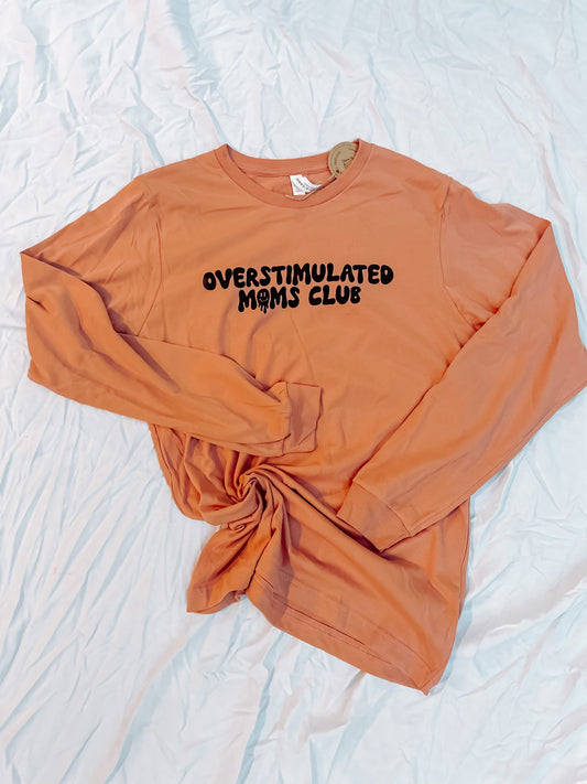 Overstimulated Moms Club Long Sleeve