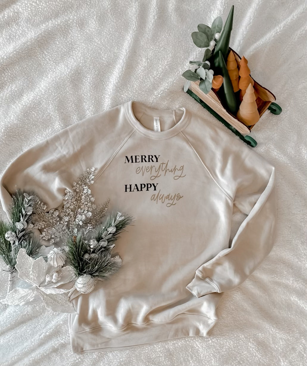 Merry Everything Happy Always Crewneck